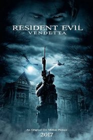 Resident Evil: Vendetta (2017) HD