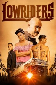 Lowriders (2016) HD