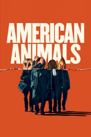 American Animals (2018) HD