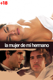 My Brother’s Wife (2005) a.k.a La mujer de mi hermano