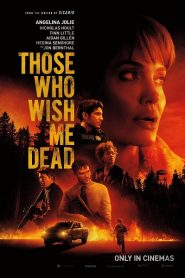 Those Who Wish Me Dead (2021)