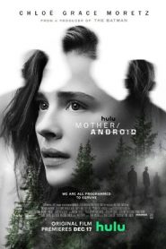 Mother/Android (2021)