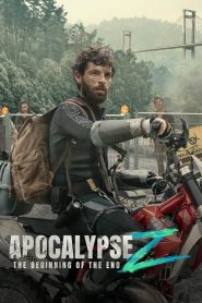 Apocalypse Z: The Beginning of the End (2024) a.k.a. Apocalypse Z: El principio del fin